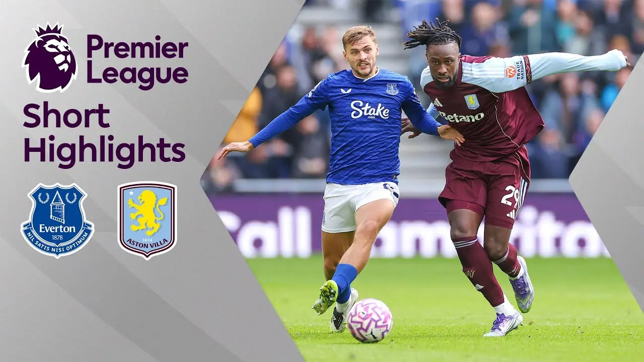 Everton vs Aston Villa: A Premier League Showdown