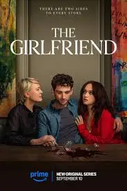 Exploring ‘The Girlfriend’ on Amazon Prime: A New Fascination