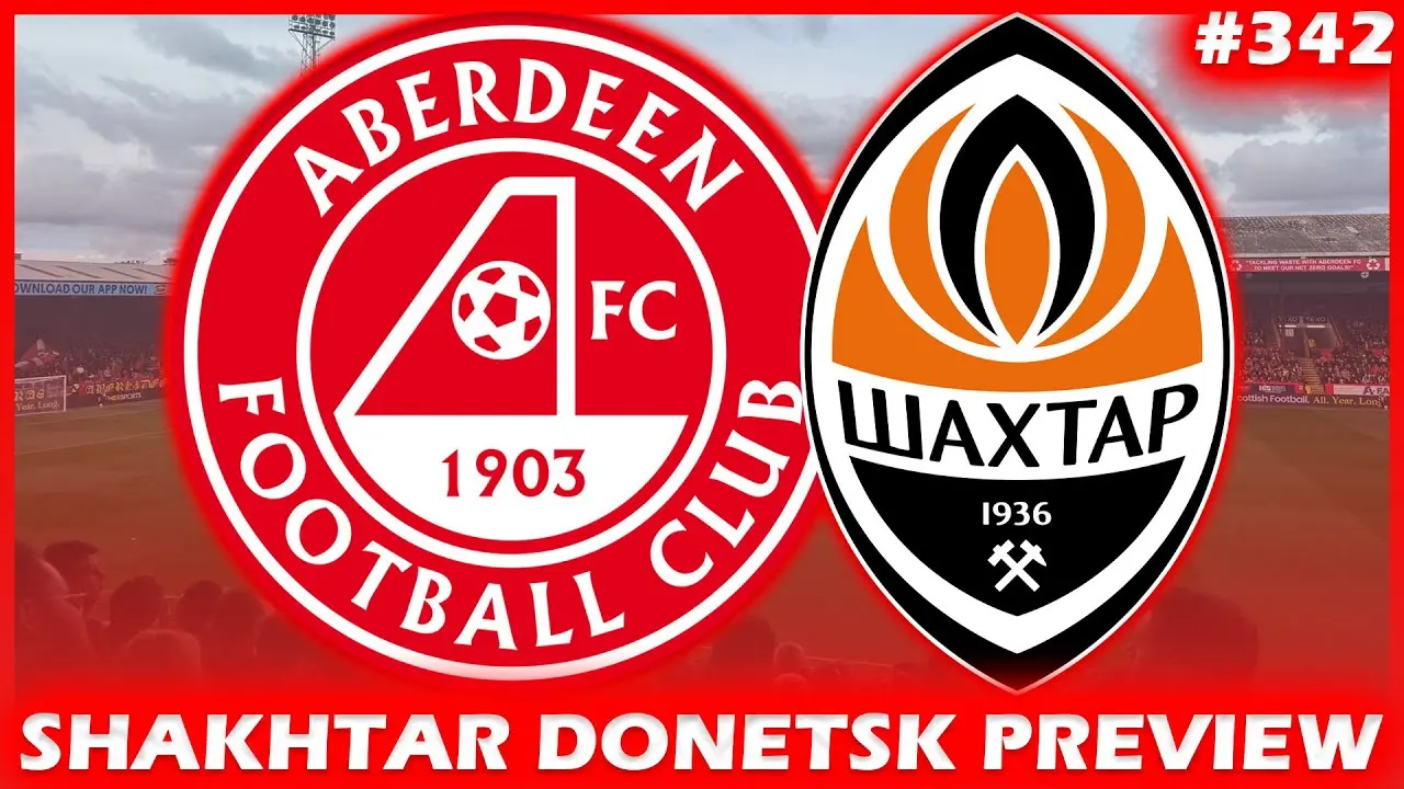 Aberdeen vs Shakhtar Donetsk: A Thrilling Encounter