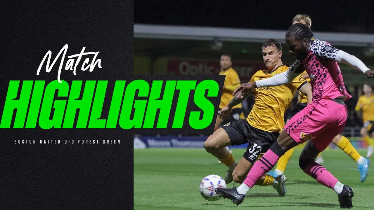 Boston United vs Forest Green: A Thrilling Encounter