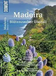 Exploring the Natural Wonders and Culture of Madeira