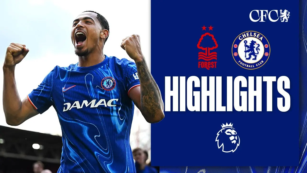 Nottm Forest vs Chelsea: Match Highlights and Insights