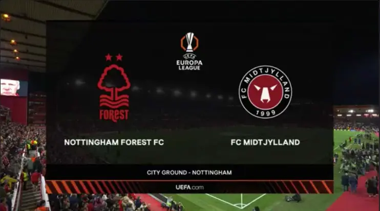 Nottingham Forest vs Midtjylland: Clash in the UEFA Europa League