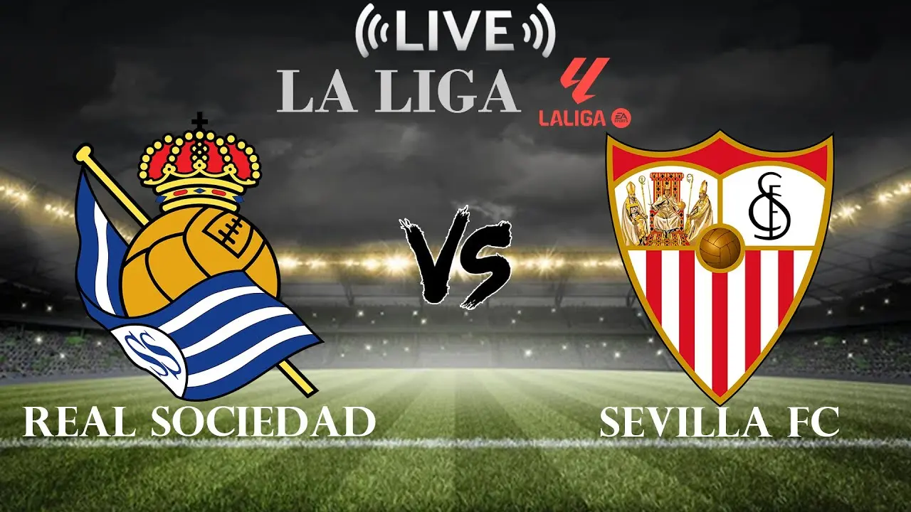 Real Sociedad vs Sevilla: A Key La Liga Clash