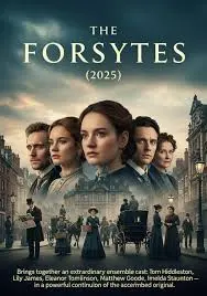 The Forsytes 2025: A Cultural Revival in Literature