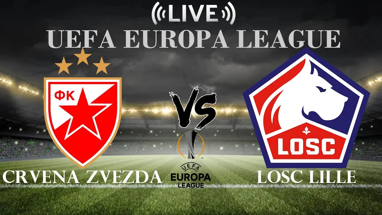 Crvena Zvezda vs LOSC: A Thrilling Match in European Football