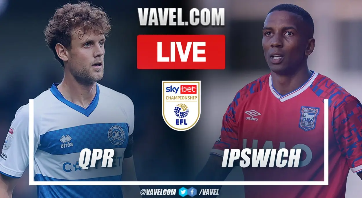 QPR vs Ipswich Town: A Crucial Clash in the Championship