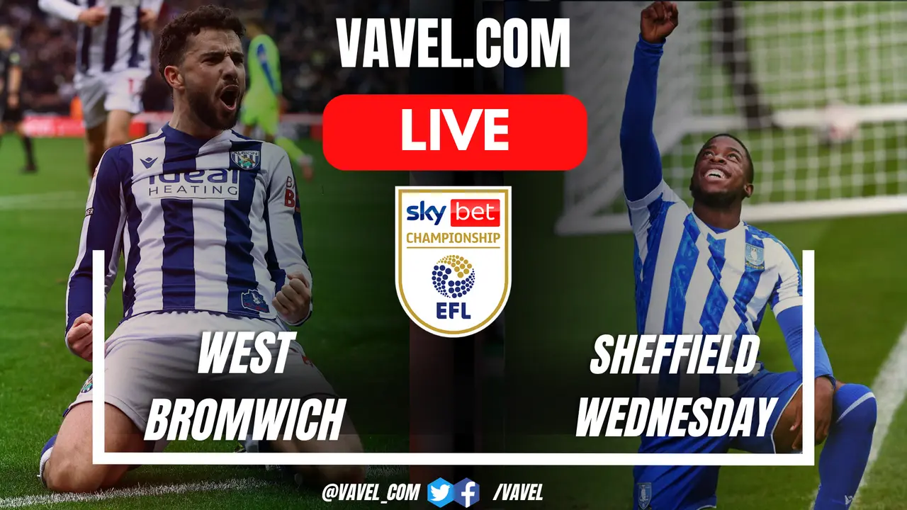 West Brom vs Sheffield Wednesday: A Thrilling Encounter