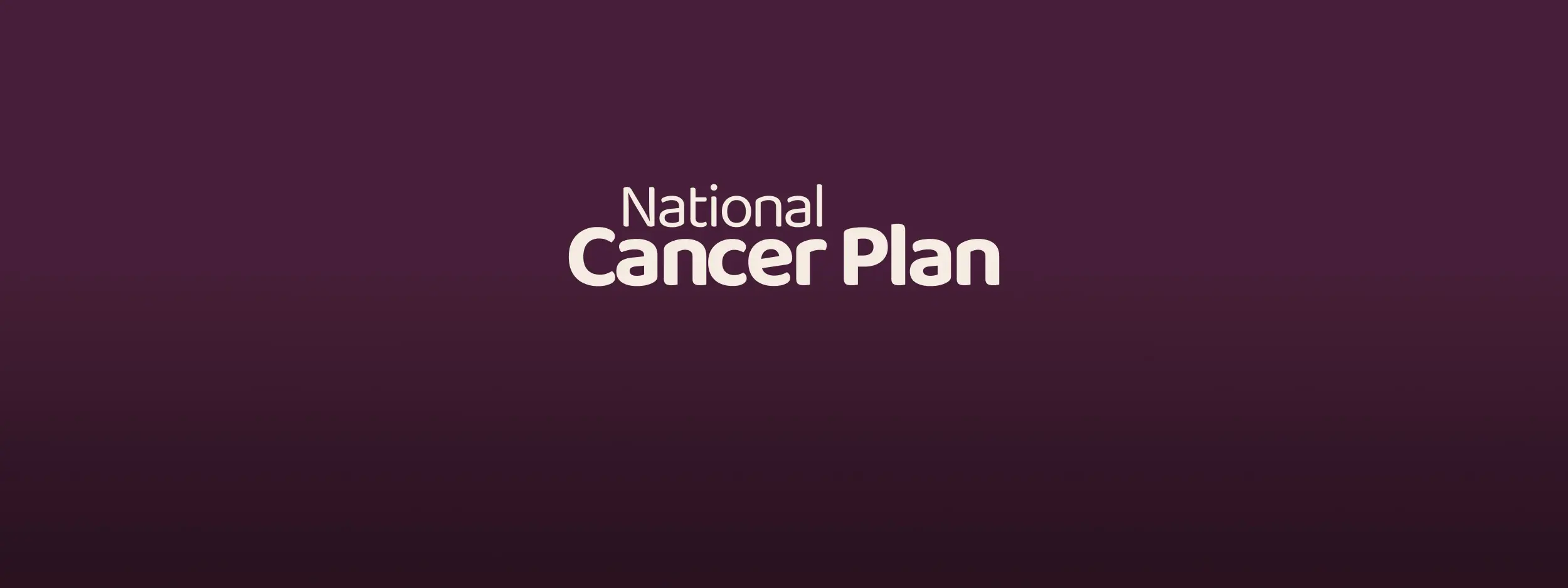 Overview of the Government National Cancer Plan 2023