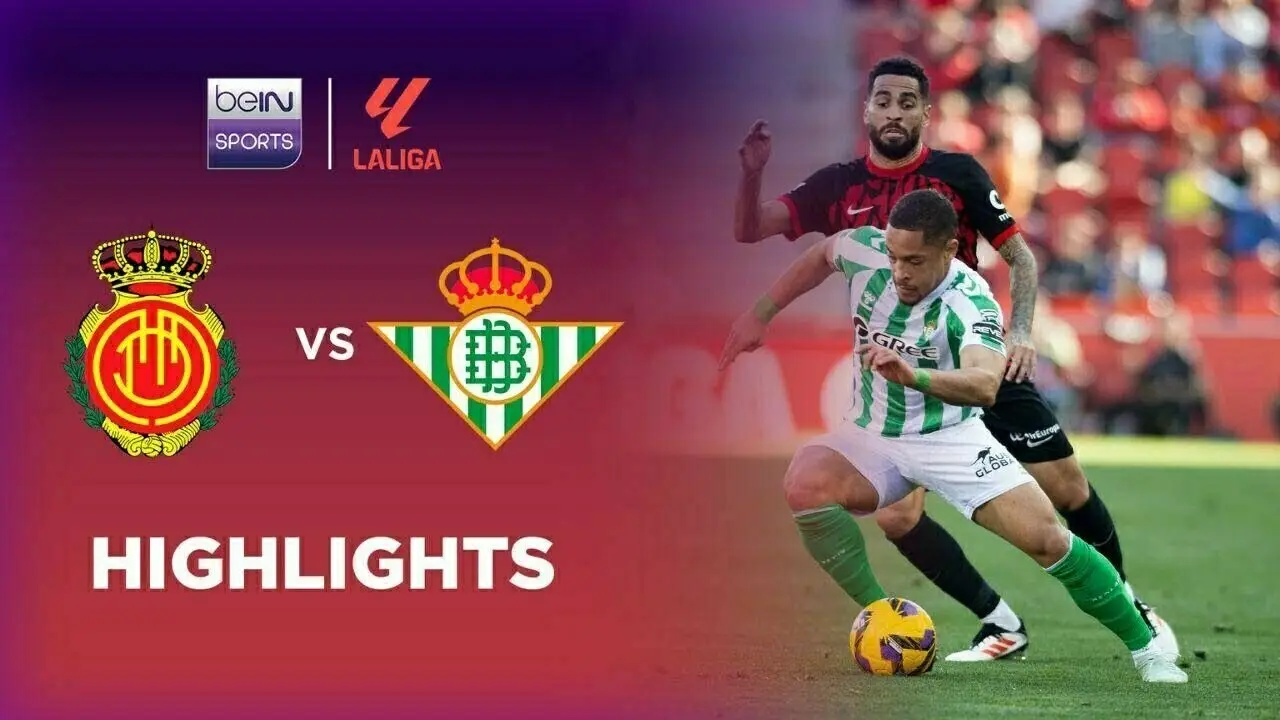 Mallorca vs Real Betis: An Exciting La Liga Encounter