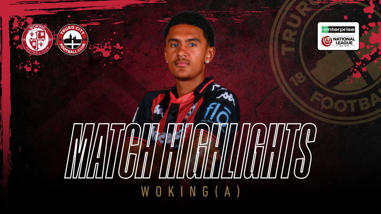 Truro City vs Woking: Match Recap and Highlights