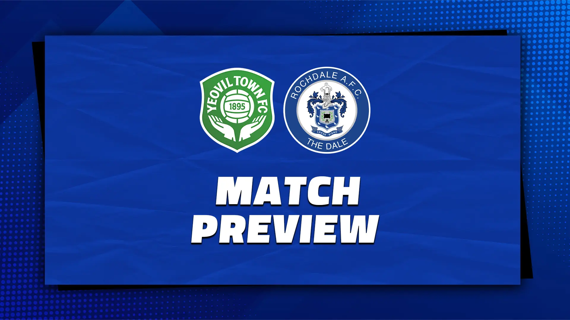 Yeovil Town vs Rochdale: A Comprehensive Match Review