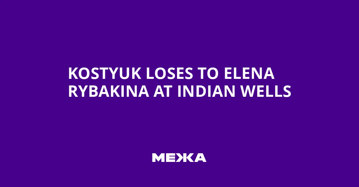 Elena rybakina advances at Indian Wells