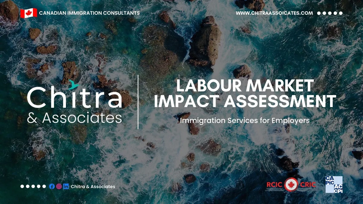 Labour market impact assessment: What is the impact of the new  in Canada?