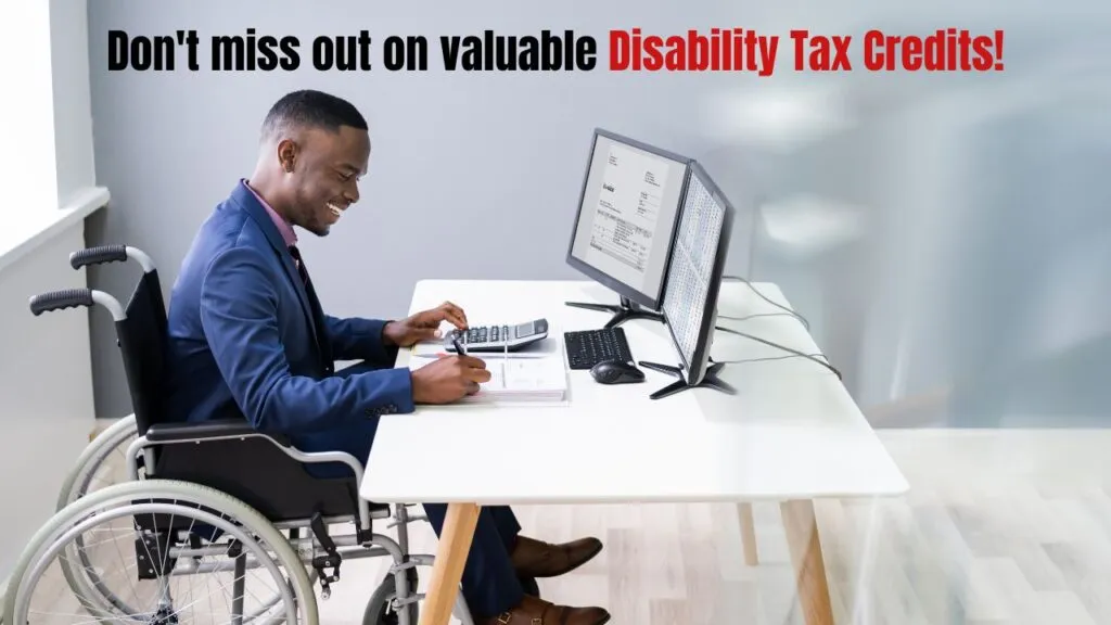 Disability tax credit: What Changes Are Coming to the in Canada?